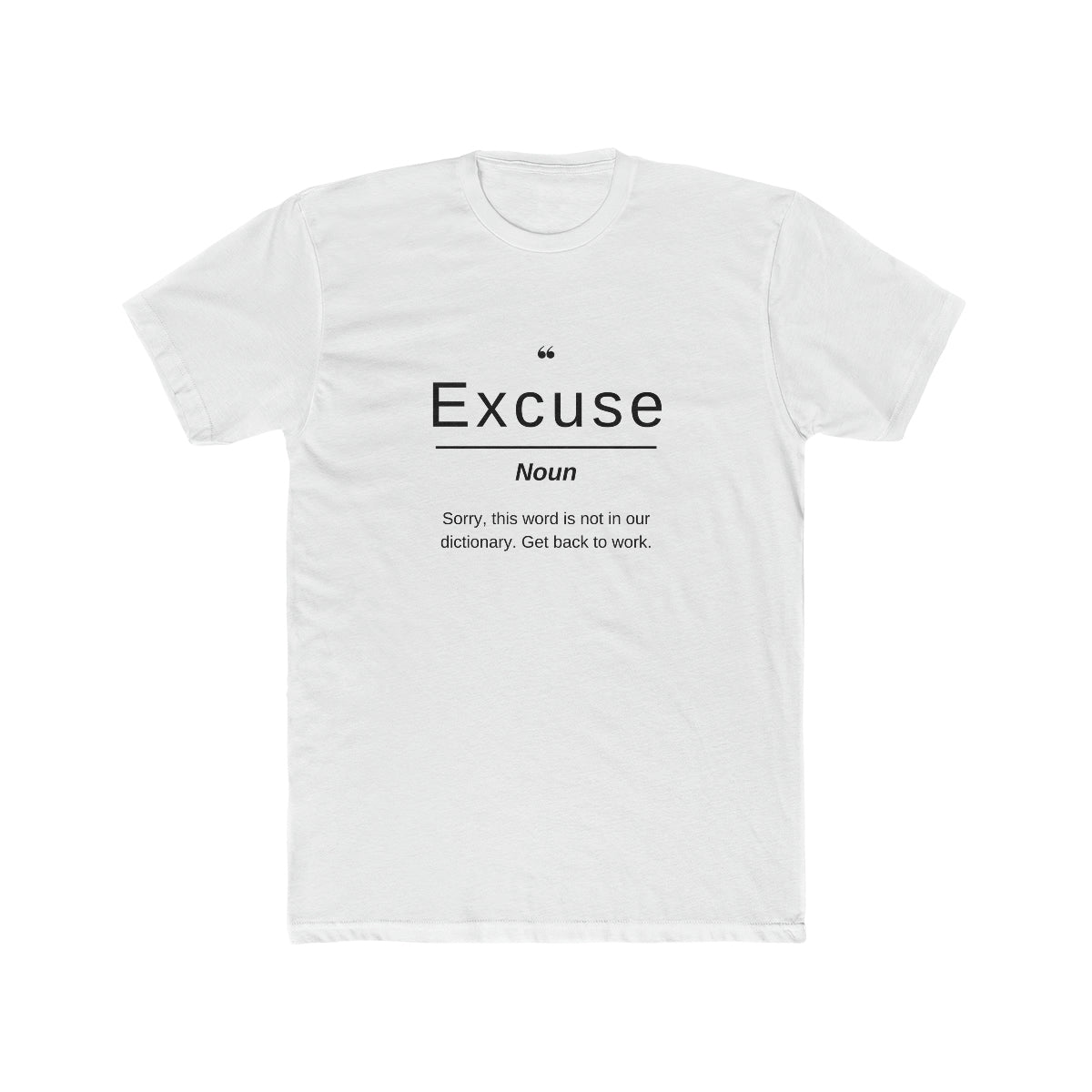 Excuse Definition Tee